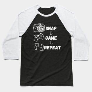 Snap, Game, Repeat. Gaming and Photography (Black) Baseball T-Shirt